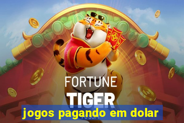 jogos pagando em dolar